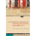 A Constructive Theology of Intellectual Disability: Human Being as Mutuality and Response