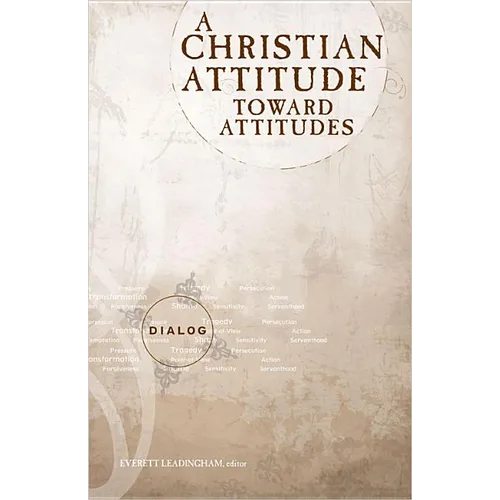 A Christian Attitude Toward Attitudes