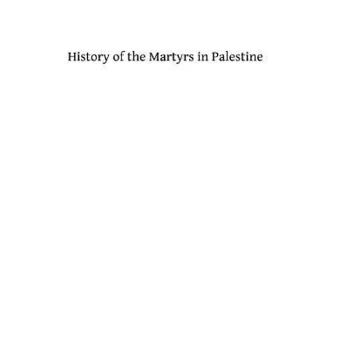 History of the Martyrs in Palestine