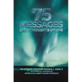 75 Messages: Daily Thoughts of Life