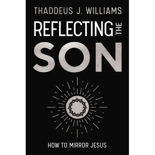 Reflecting the Son: How to Mirror Jesus