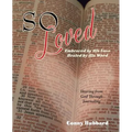 So Loved -- Embraced by His Love and Healed by His Word