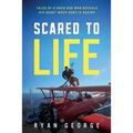Scared to Life