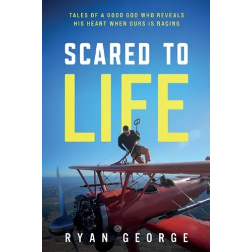 Scared to Life