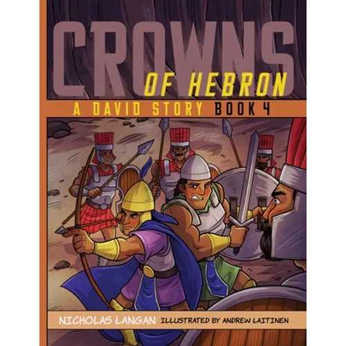 Crowns of Hebron: A David Story: Book 4