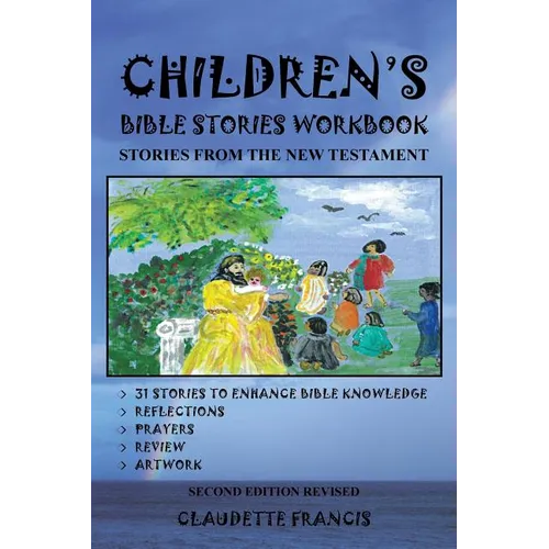 Children's Bible Stories Workbook: Stories from the New Testament