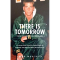 There is Tomorrow: Finding hope when it seems there is none.