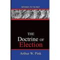The Doctrine Of Election: Pathways To The Past