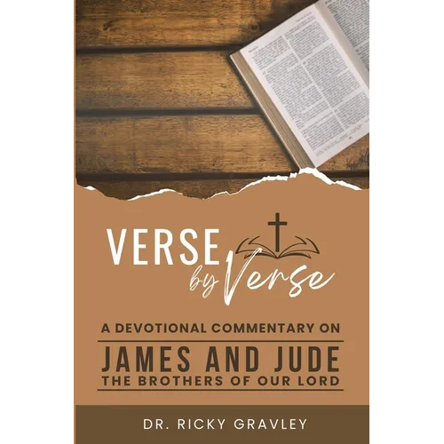 Verse by Verse a Devotional Commentary on James and Jude