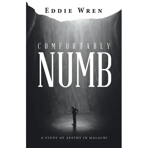 Comfortably Numb: A Study of Apathy in Malachi