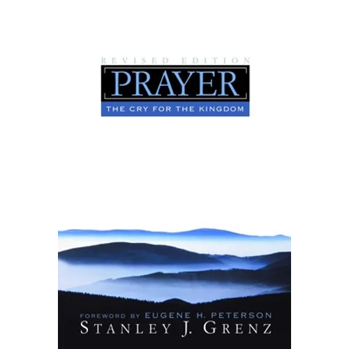 Prayer: The Cry for the Kingdom