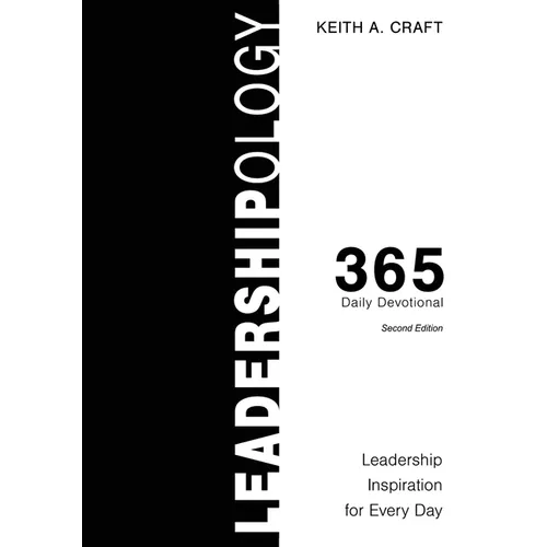 Leadershipology 365: Leadership Inspiration for Every Day