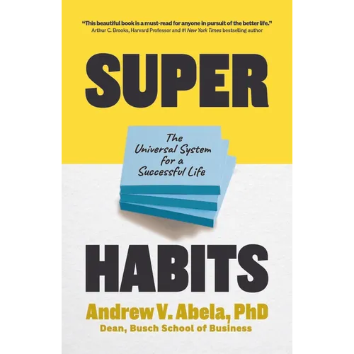 Superhabits: The Universal System for a Successful Life
