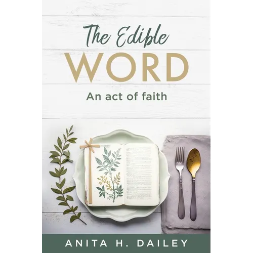 The Edible Word: An act of faith