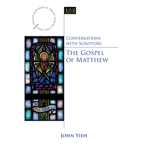 Conversations with Scripture: The Gospel of Matthew