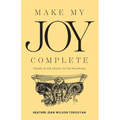 Make My Joy Complete: Themes in the Epistle to the Philippians