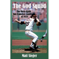 The God Squad: The Born-Again San Francisco Giants of 1978