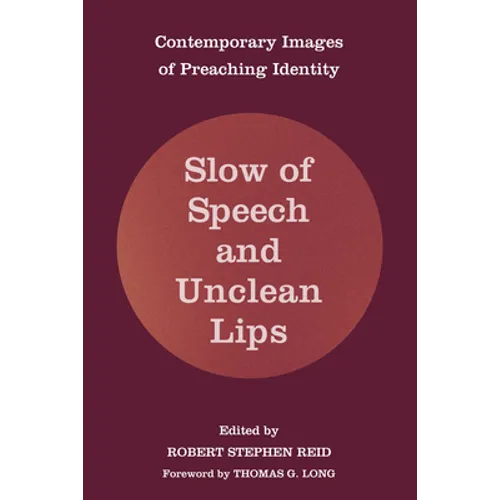 Slow of Speech and Unclean Lips