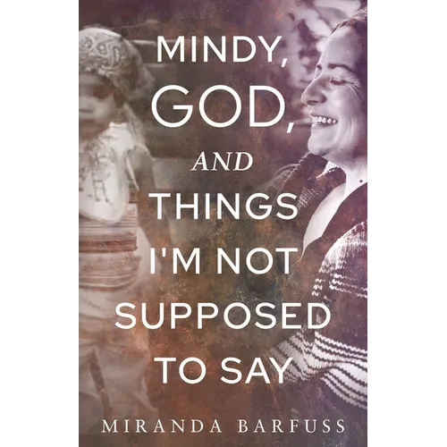 Mindy, God, and Things I'm Not Supposed to Say