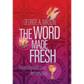 The Word Made Fresh: Preaching God's Love for Every Body