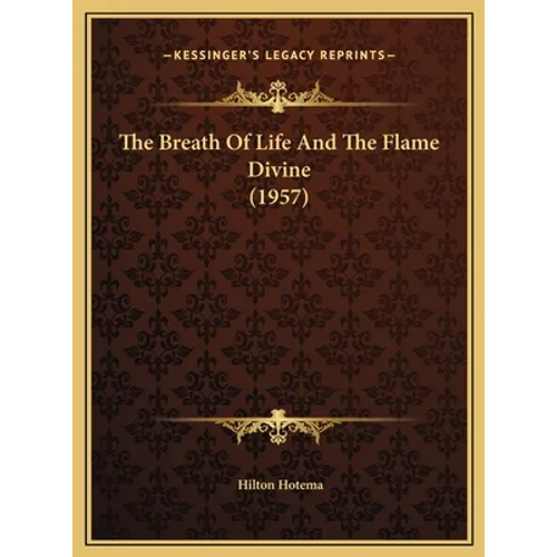 The Breath Of Life And The Flame Divine (1957)
