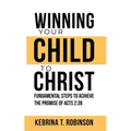 Winning Your Child To Christ