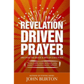 Revelation Driven Prayer