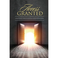 Access Granted: Unlocking Your Potential As An Intercessor