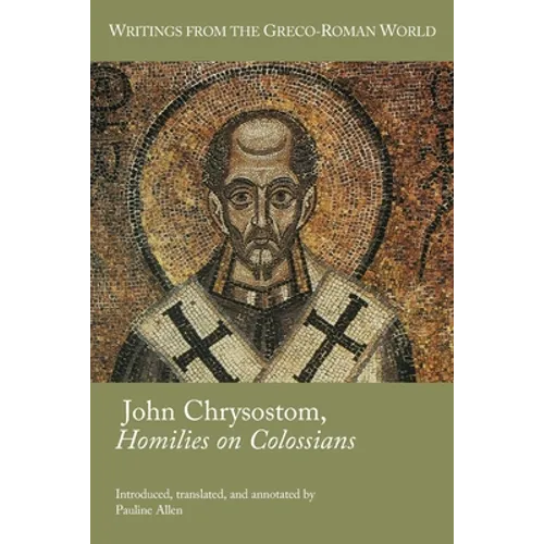 John Chrysostom, Homilies on Colossians