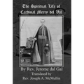 The Spiritual Life of Cardinal Merry del Val