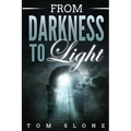 From Darkness to Light