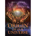 The Origin of Our Universe