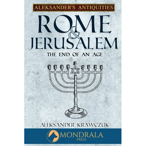Rome and Jerusalem: The End of an Age