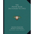 The Prayer Book Dictionary V2 (1912)
