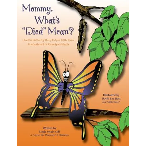Mommy, What's "Died" Mean?