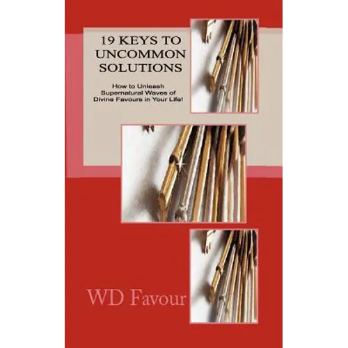 19 Keys to UNCOMMON SOLUTIONS