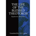 Life of the Blessed Theotokos