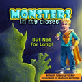 Monsters in My Closet: But Not for Long!