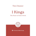 1 Kings: The Power of God's Word: 6 Studies for Individuals or Groups