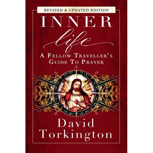 Inner Life: A Fellow Traveller's Guide to Prayer