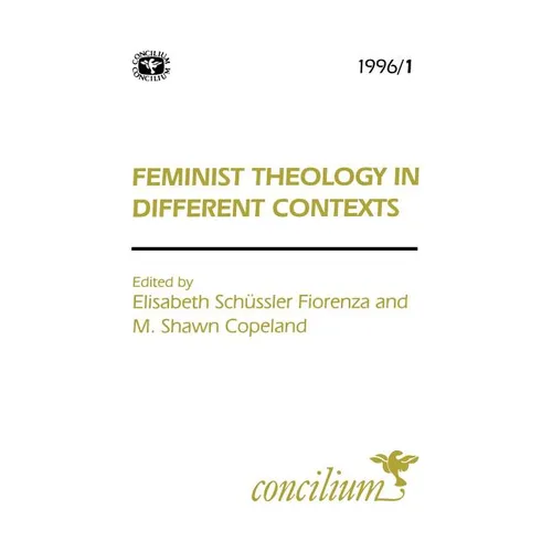 Concilium 1996/1: Feminist Theology in Different Contexts