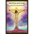 Praying Doctors: "Jesus in the Office"