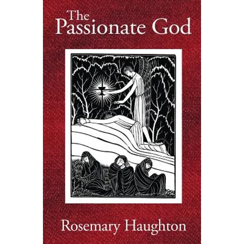The Passionate God