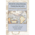 Postcolonial Theologies: Divinity and Empire