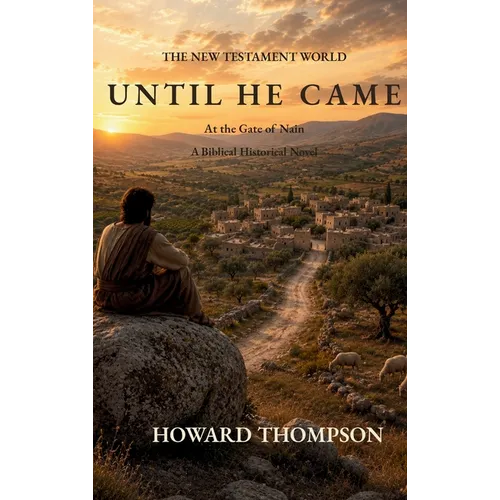 Until He Came: At the Gate of Nain