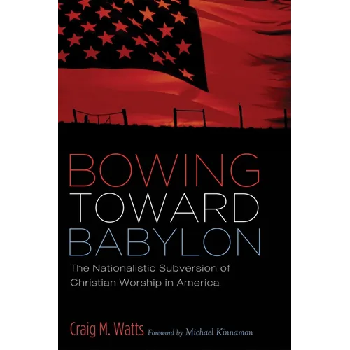 Bowing Toward Babylon