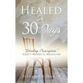 Healed In 30 Days