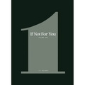 If Not For You - Volume 1