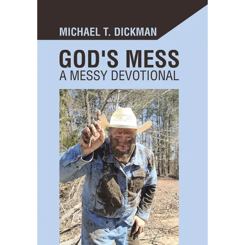 God's Mess: A Messy Devotional