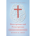 Descriptions and Prescriptions: A Biblical Perspective on Psychiatric Diagnoses and Medications